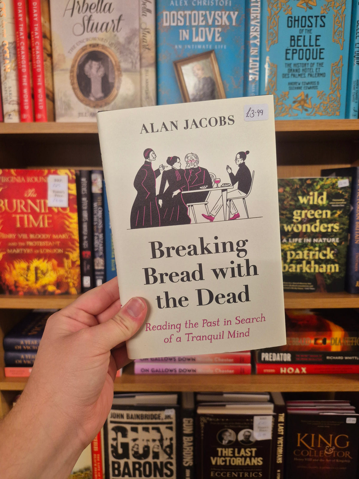 Breaking Bread with the Dead - Alan Jacobs
