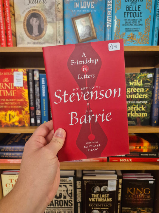 Stevenson & Barrie: A Friendship in Letters - Michael Shaw