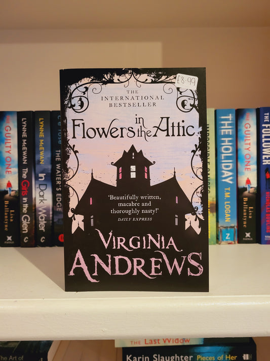 Flowers in the Attic - Virginia Andrews