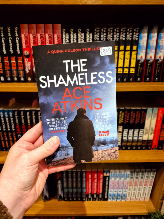 The Shameless - Ace Atkins