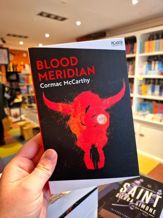 Blood Meridian - Cormac McCarthy