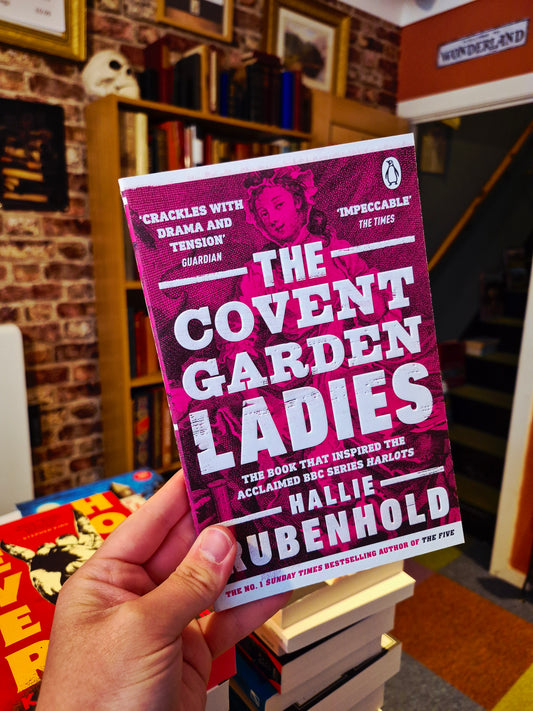 The Covent Garden Ladies - Hallie Rubenhold