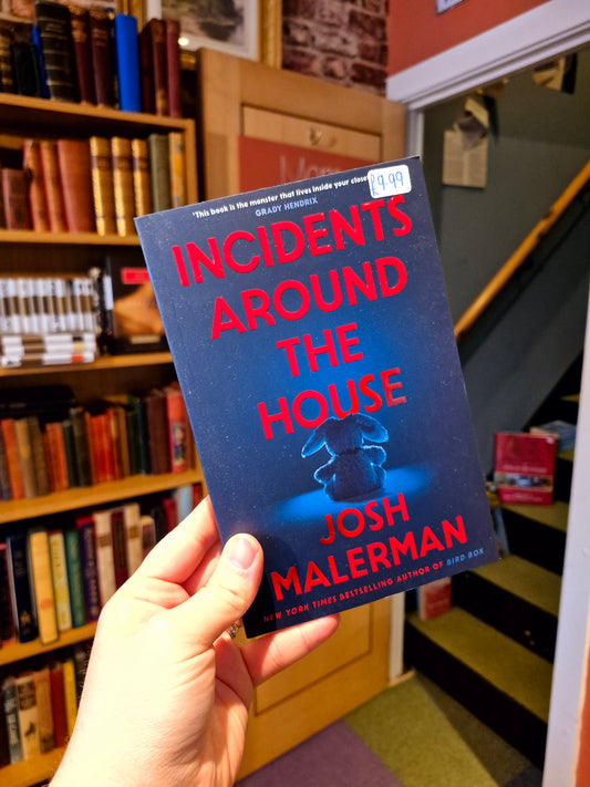 Incidents Around the House - Josh Malerman