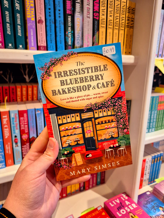 The Irresistible Blueberry Bakeshop & Cafe - Mary Simses