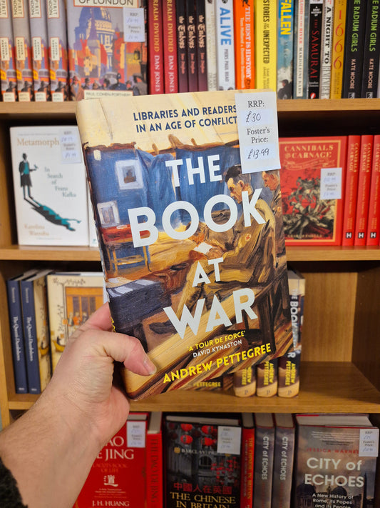 The Book at War: Libraries and Readers in an Age of Conflict