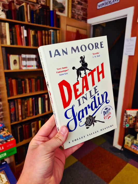 Death in Le Jardin - Ian Moore