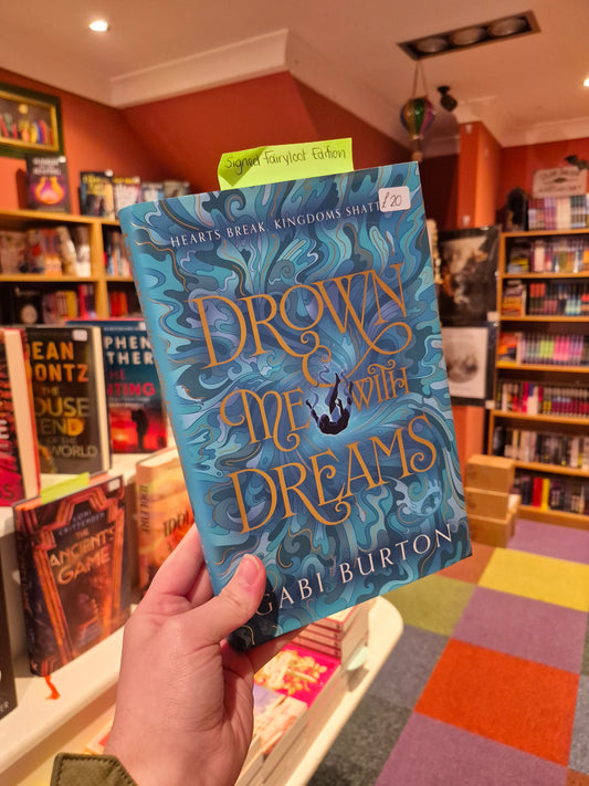 Drown Me With Dreams - Gabi Burton (Signed Fairyloot Edition)