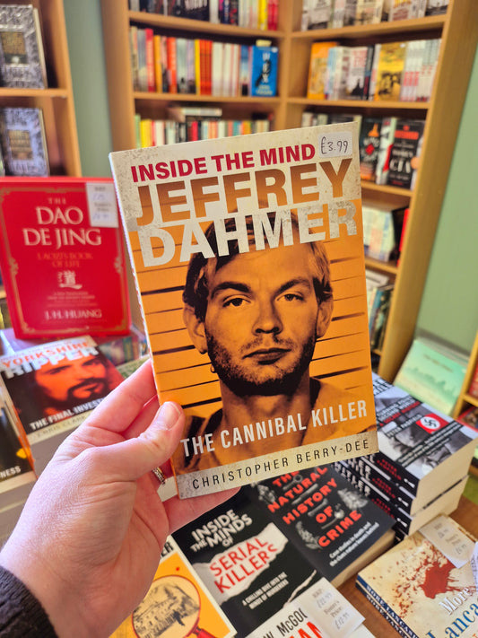Inside the Mind of Jeffrey Dahmer - Christopher Dee Berry