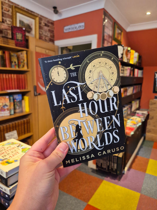 The Last Hour Between Worlds - Melissa Caruso