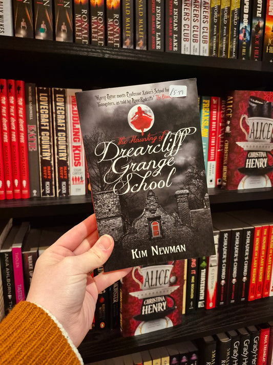 The Haunting of Drearcliffe Grange School - Kim Newman