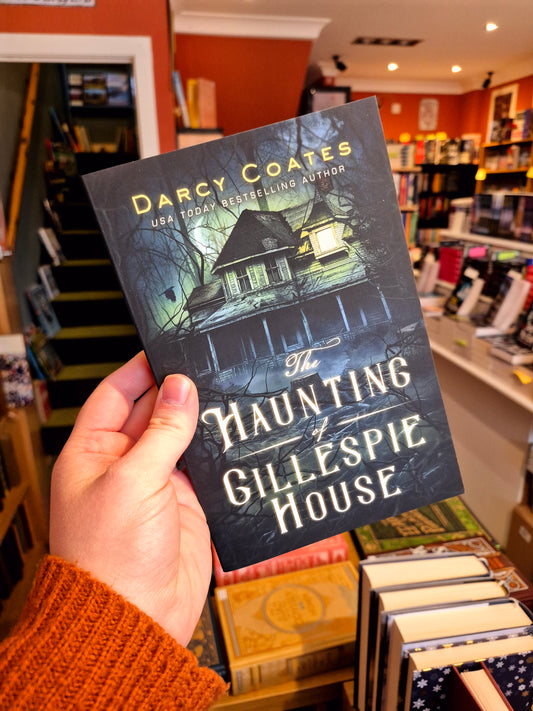 The Haunting of Gillespie House - Darcy Coates