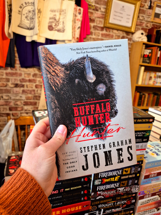 The Buffalo Hunter Hunter - Stephen Graham Jones