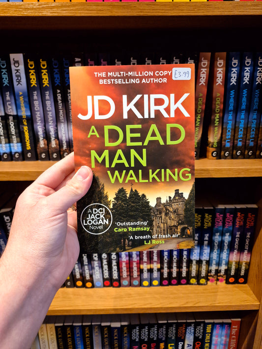 A Dead Man Walking - JD Kirk