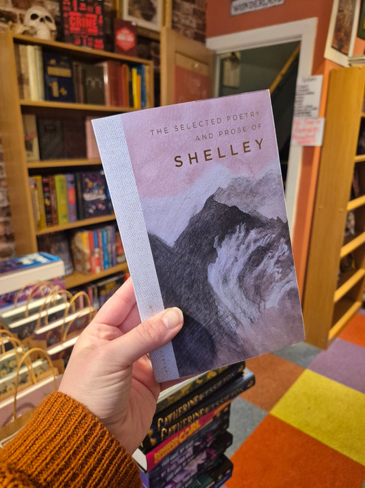 The Selected Poetry & Prose of Shelley