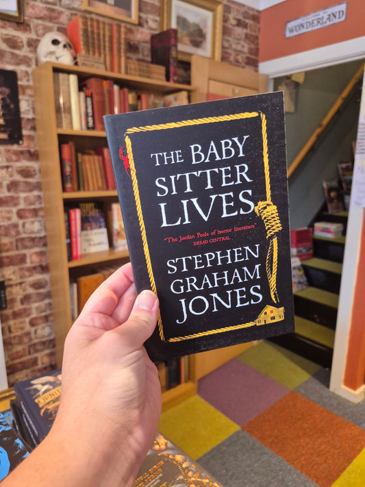 The Babysitter Lives - Stephen Graham Jones