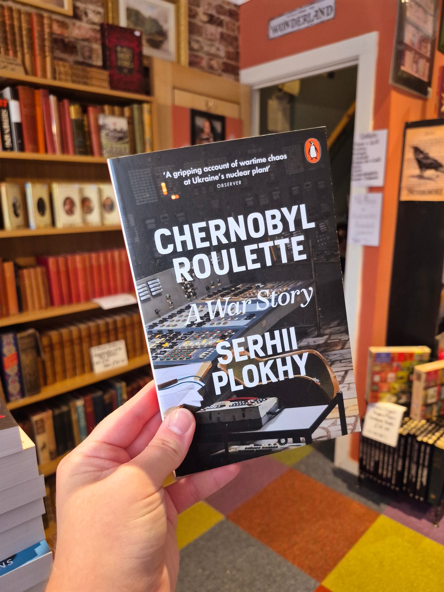 Chernobyl Roulette: A War Story - Serhi Plokhy