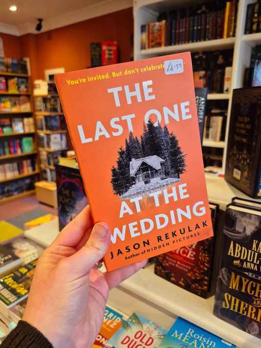 The Last One at the Wedding - Jason Rekulak