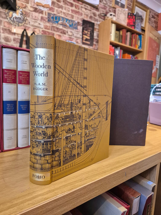 The Wooden World: An Anatomy of the Georgian Navy (Folio Society 2009)