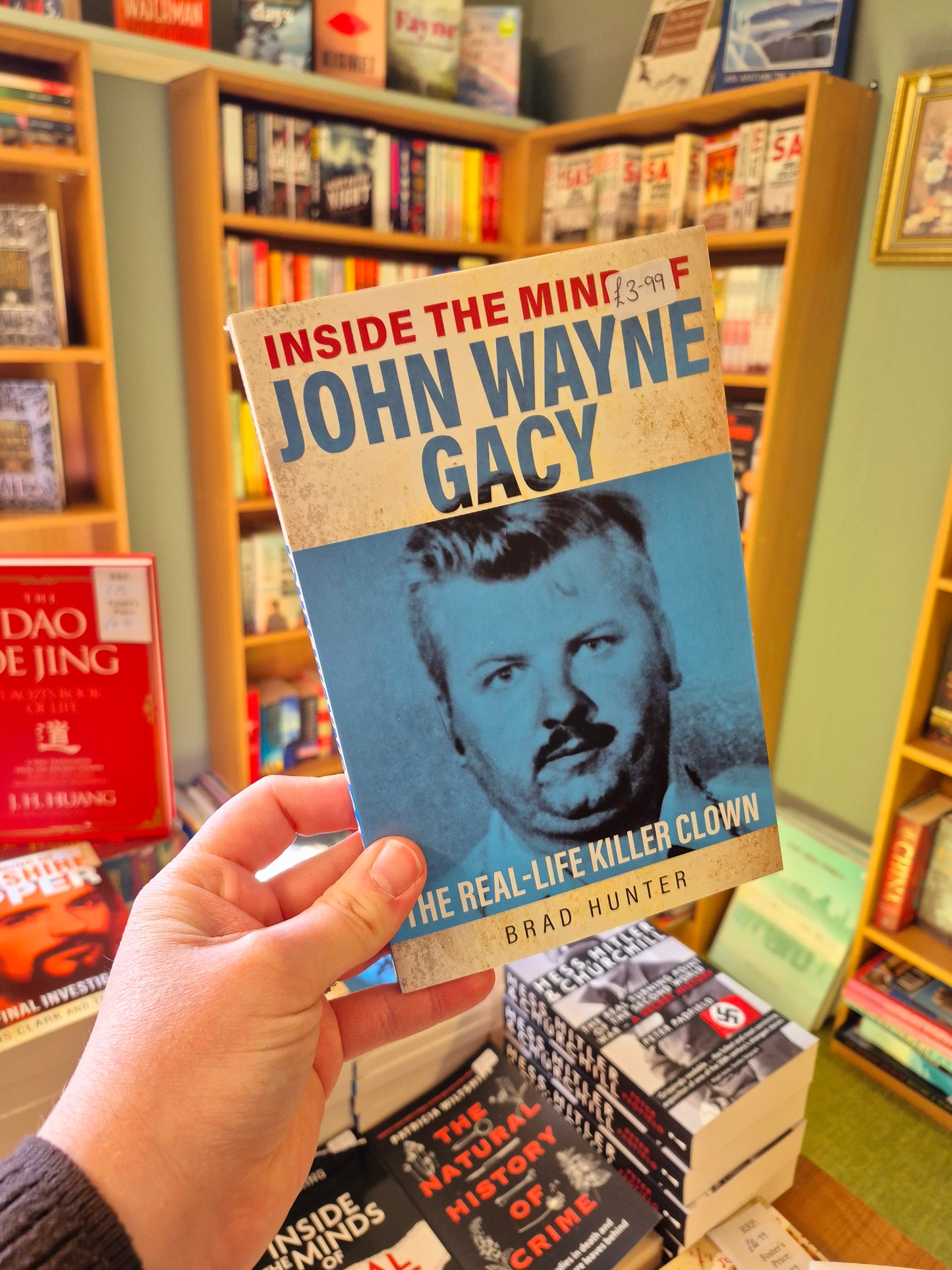 Inside the Mind of John Wayne Gacy - Brad Hunter