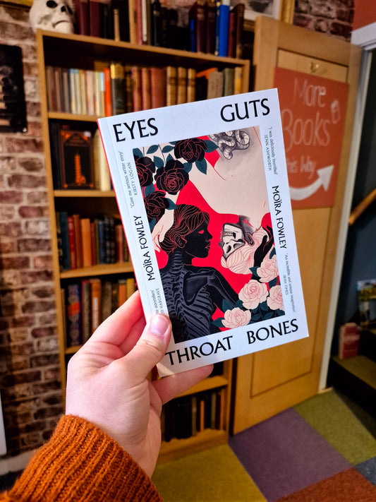 Eyes Guts Throat Bones - Moïra Fowley