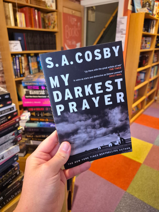 My Darkest Prayer - SA Cosby