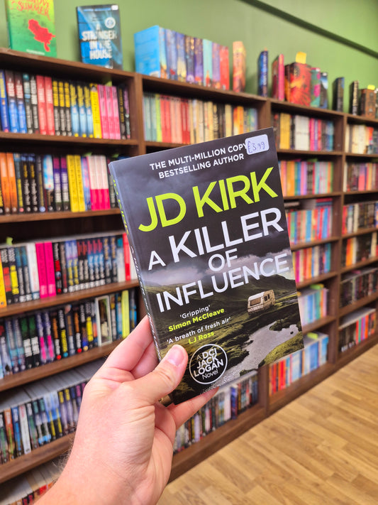 A Killer of Influence - JD Kirk
