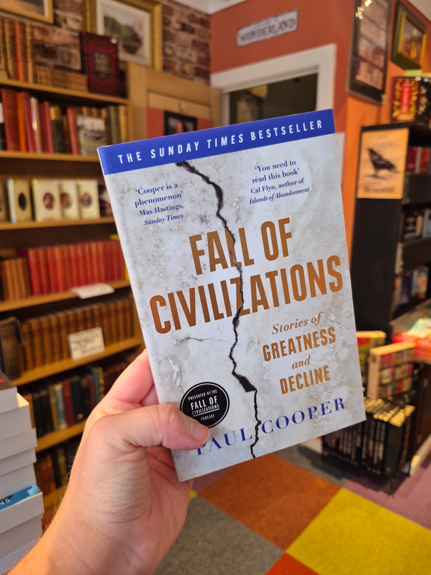 Fall of Civilizations: Stories of Greatness and Decline - Paul Cooper