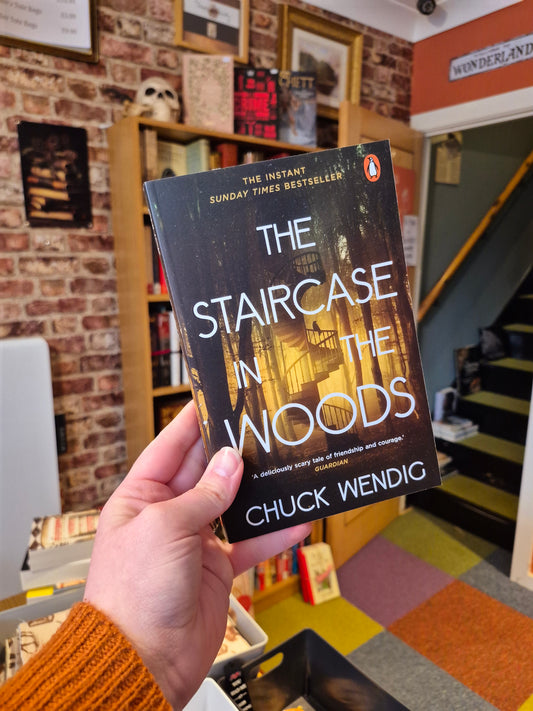 The Staircase in the Woods - Chuck Wendig