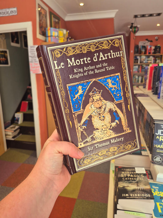 Le Morte d'Arthur: King Arthur and the Knights of the Round Table - Sir Thomas Malory (Leatherbound Classics)