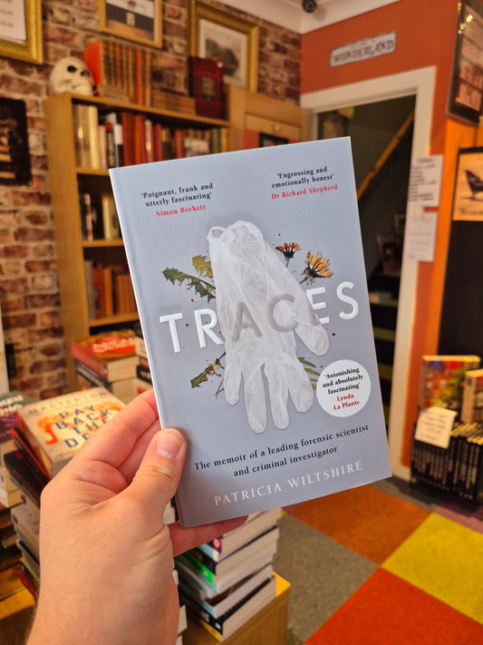 Traces: The Memoir of a Leading Forensic Scientist and Criminal Investigator - Patricia Highsmith