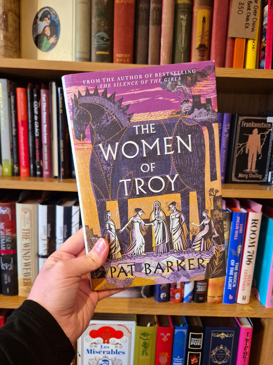 The Women of Troy - Pat Barker (Signed First Edition)