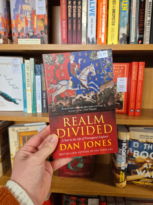 Realm Divided: A Year in the Life of Plantagenet England - Dan Jones