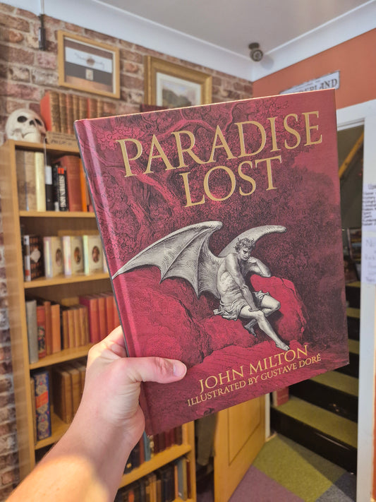 Paradise Lost - John Milton, Illustrated by Gustave Doré (Epic Classics Collection)