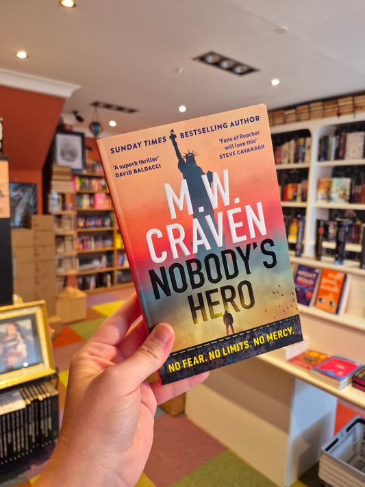 Nobody's Hero - MW Craven