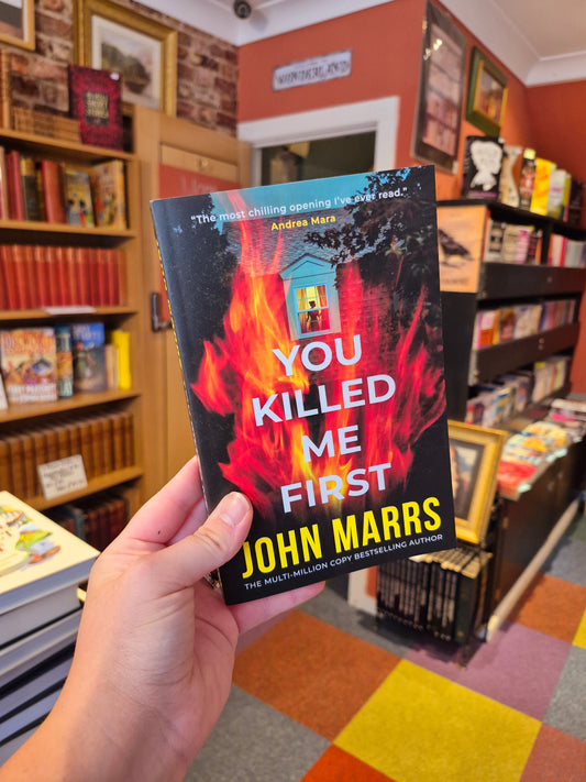 You Killed Me First - John Marrs