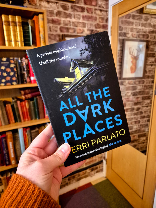 All The Dark Places - Terri Parlato
