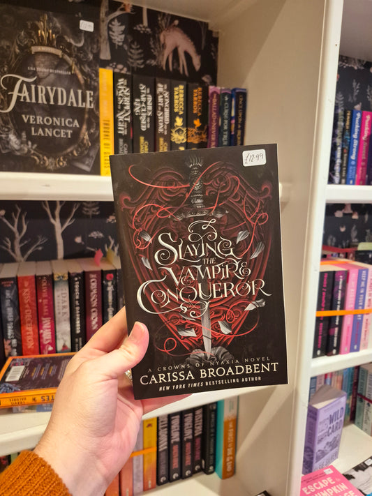 Slaying the Vampire Conqueror - Carissa Broadbent