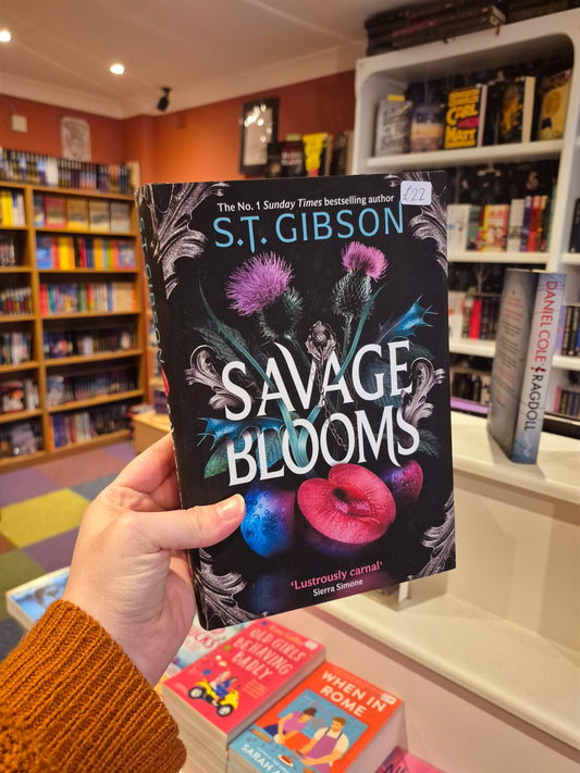 Savage Blooms - ST Gibson