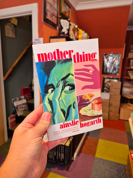 Motherthing - Ainslie Hogarth