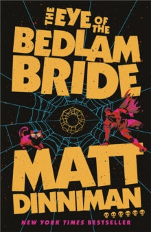 The Eye of the Bedlam Bride - Matt Dinniman (Dungeon Crawler Book 6)