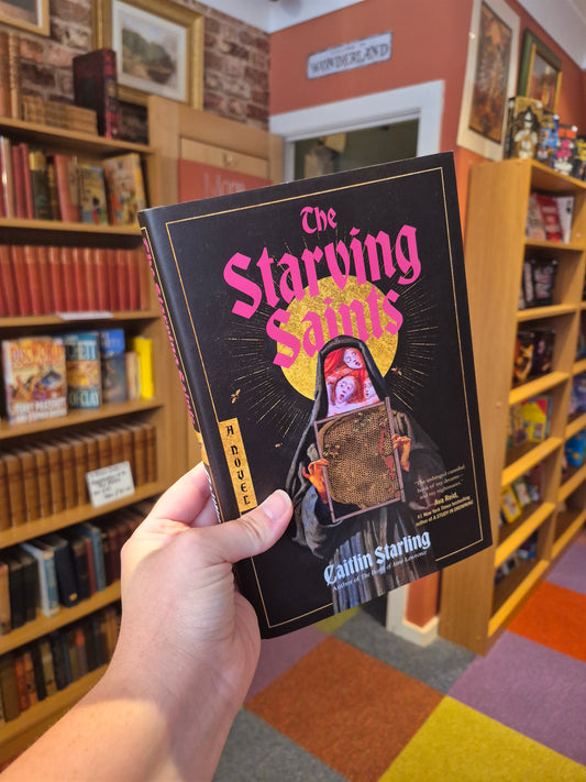 The Starving Saints - Caitlin Starling
