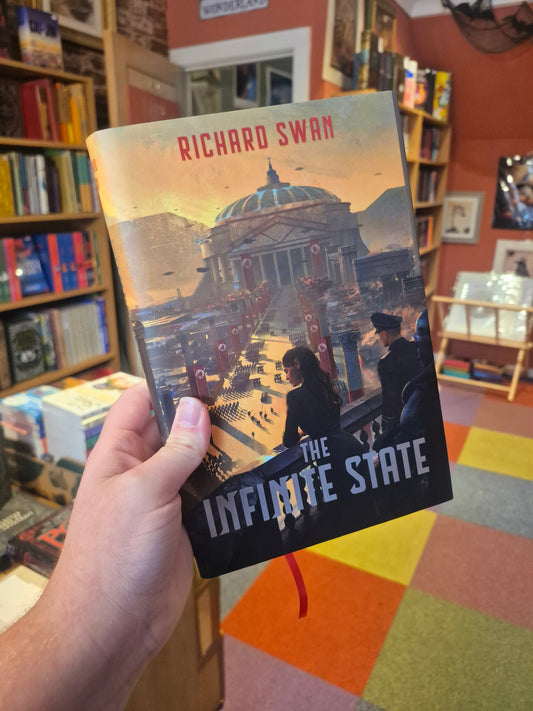 The Infinite State - Richard Swan (Signed Broken Binding Edition)