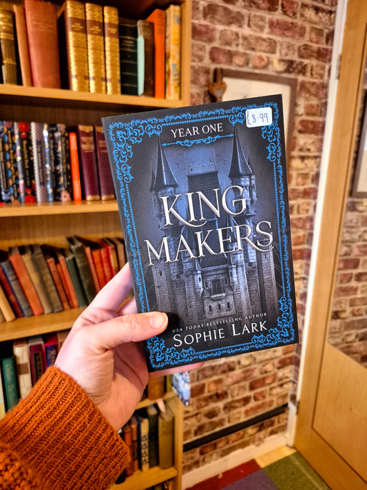 King Makers Year One - Sophie Lark