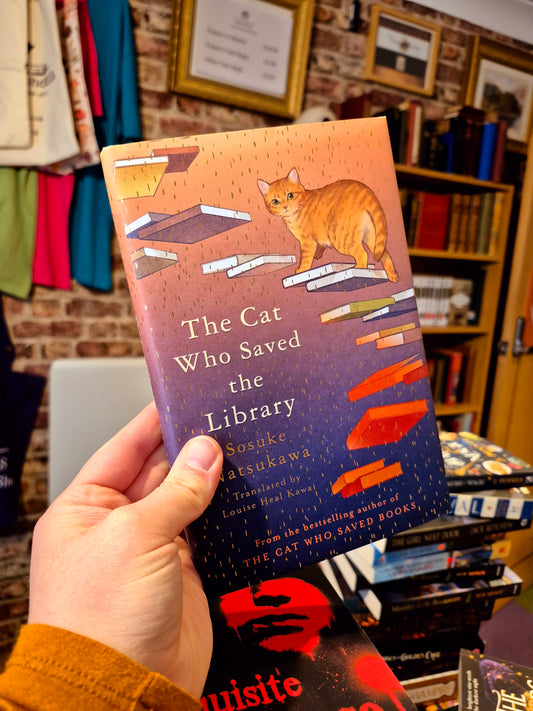 The Cat Who Saved the Library - Sosuke Natsukawa
