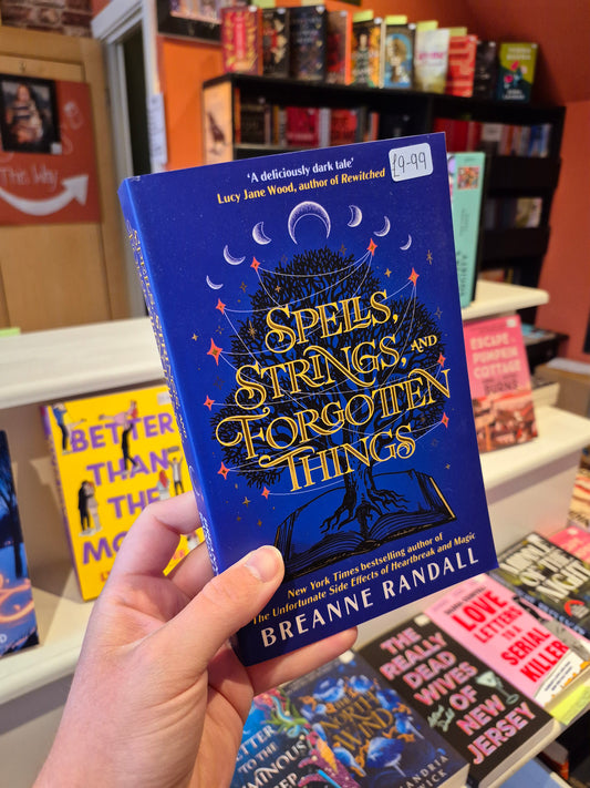 Spells, Strings, and Forgotten Things - Breanne Randall
