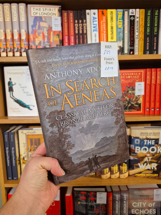 In Search of Aeneas: Classical Myth or Bronze Age Hero?