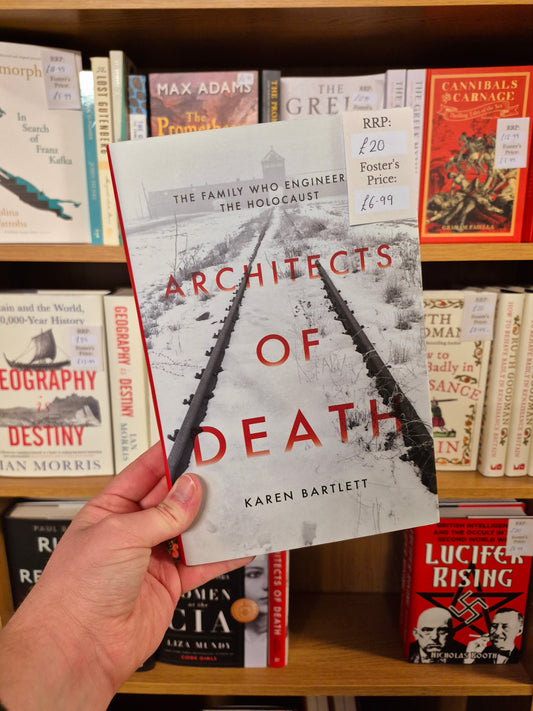 Architects of Death: The Family Who Engineered the Holocaust - Karen Bartlett