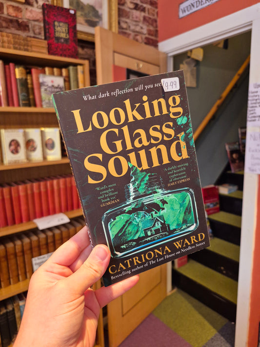 Looking Glass Sound - Catriona Ward