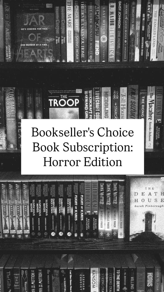 Booksellers's Choice Book Subscription: Horror Edition!