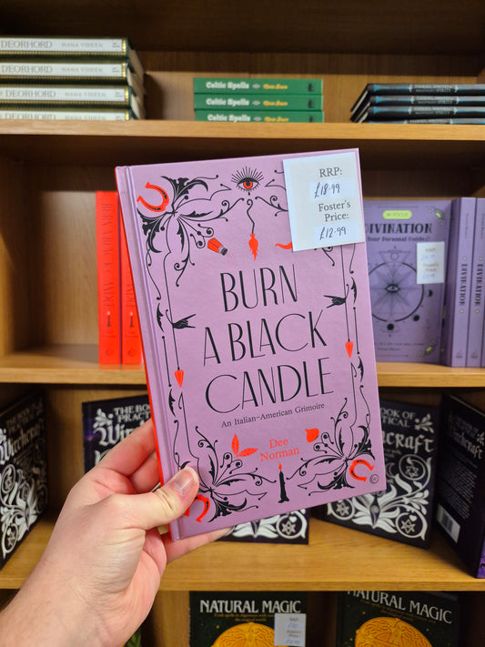 Burn a Black Candle: An Italian-American Grimoire